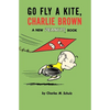 Go Fly a Kite, Charlie Brown: A New Peanuts Book - Paperback