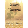Schloss Valkuriz - Hardcover