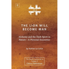 The Lion Will Become Man [ZLS Edition]: Alchemy and the Dark Spirit in Nature-A Personal Encounter - Paperback