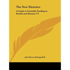 The New Dietetics: A Guide to Scientific Feeding in Health and Disease V2 - Hardcover