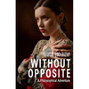 Without Opposite: A Philosophical Adventure - Paperback