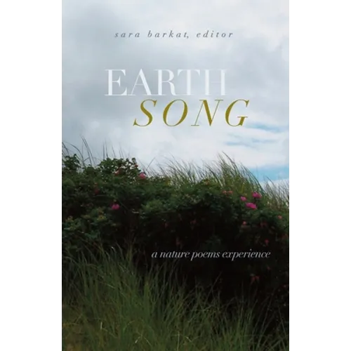 Earth Song: A Nature Poems Experience - Paperback