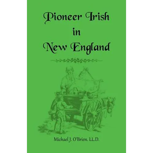 Pioneer Irish in New England - Paperback