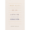 Más Allá de Mi Lista de Oración: Lo Que Nos Enseñan Las Cartas de Pablo - Paperback