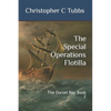 The Special Operations Flotilla: The Dorset Boy Book 2 - Paperback