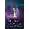 Brujas anónimas: Libro I - El comienzo - Paperback