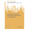 Quantum Codes for Topological Quantum Computation - Paperback