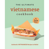 The Ultimate Vietnamese Cookbook: Authentic Vietnamese Recipes to Relish - Paperback