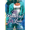 A Rehearsal for Love - Paperback