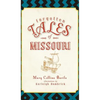Forgotten Tales of Missouri - Hardcover