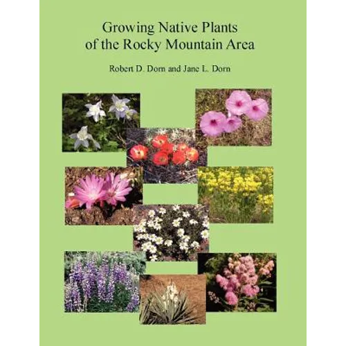 Growing Native Plants of the Rocky Mountain Area - Paperback