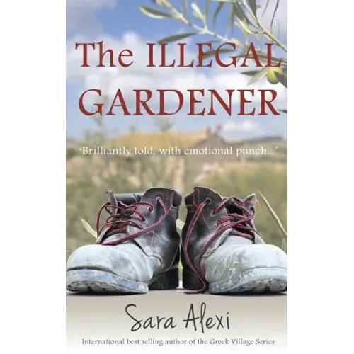 The Illegal Gardener: The Greek Village Series - Paperback