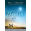 Faithful: Christmas Through the Eyes of Joseph - Paperback