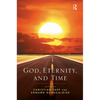 God, Eternity, and Time - Paperback