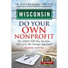 Wisconsin Do Your Own Nonprofit: The Only GPS You Need For 501c3 Tax Exempt Approval - Paperback