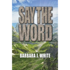 Say the Word - Paperback