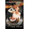 Some Time Away (Lovers in Time Series, Book 3): Time Travel Romance - Paperback