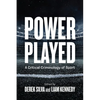 Power Played: A Critical Criminology of Sport - Paperback
