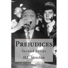 Prejudices: Second Series - Paperback