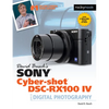 David Busch's Sony Cyber-Shot Dsc-Rx100 IV: Guide to Digital Photography - Paperback
