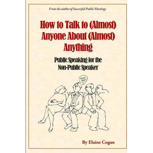 How to Talk to (Almost) Anyone About (Almost) Anything - Paperback