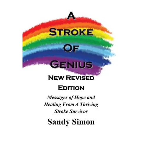 A Stroke of Genius: New and Revised Edition - Hardcover