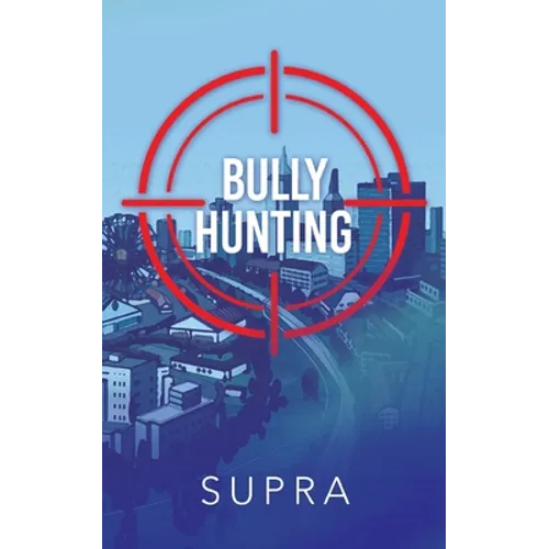 Bully Hunting - Paperback