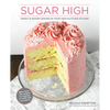 Sugar High: Sweet & Savory Baking in Your High-Altitude Kitchen - Hardcover