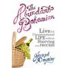 The Abundant Bohemian: How To Live An Unconventional Life Without Starving in the Process - Paperback