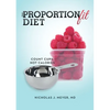 The ProportionFit Diet: Count Cups, Not Calories - Paperback