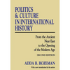 Politics and Culture in International History: From the Ancient Near East to the Opening of the Modern Age - Paperback