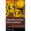 Venture Capital Due Diligence: A Guide to Making Smart Investment Choices and Increasing Your Portfolio Returns - Hardcover