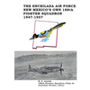 The Enchilada Air Force: New Mexico's Own 188th Fighter Squadron, 1947-1957 - Paperback