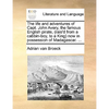 The Life and Adventures of Capt. John Avery, the Famous English Pirate, (Rais'd from a Cabbin-Boy, to a King) Now in Possession of Madagascar. ... - Paperback