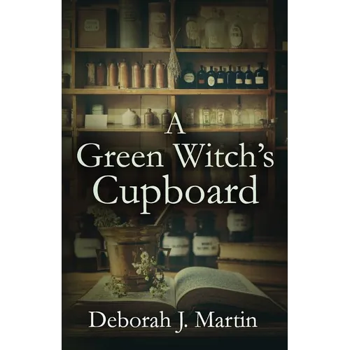 A Green Witch's Cupboard - Paperback