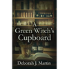 A Green Witch's Cupboard - Paperback