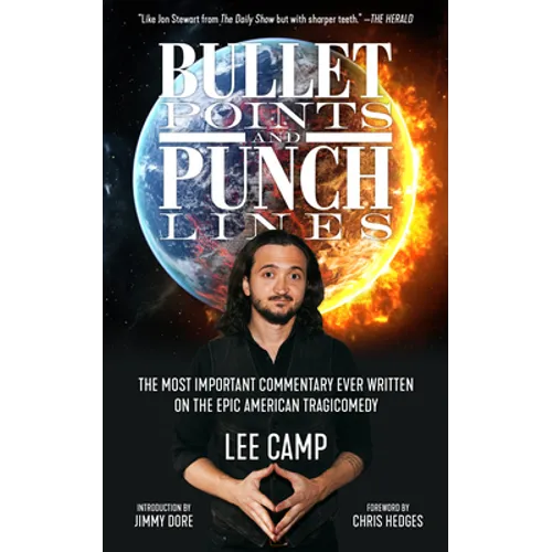 Bullet Points and Punch Lines: The Most Important Commentary Ever Written on the Epic American Tragicomedy - Paperback