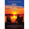 You Were Always There - Paperback