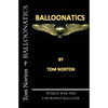 Balloonatics: World War One - Paperback