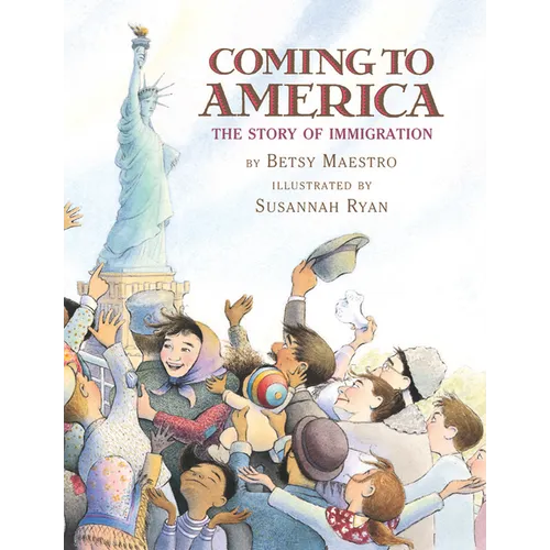 Coming to America: The Story of Immigration - Hardcover