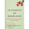 In Pursuit of Knowledge: Black Women and Educational Activism in Antebellum America - Hardcover