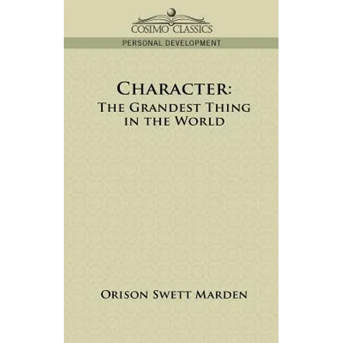 Character: The Grandest Thing in the World - Paperback