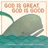 God Is Great, God Is Good: A Board Book - Board Book