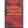 The Lakota Ritual of the Sweat Lodge: History and Contemporary Practice - Paperback