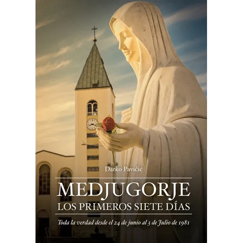 Medjugorje: Los Primeros Siete Dias - Paperback