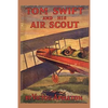 Tom Swift and his Air Scout - Paperback