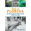 Only in Florida: Why Did the Manatee Cross the Road & Other True Tales - Paperback