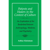 Patients and Healers in the Context of Culture: An Exploration of the Borderland Between Anthropology, Medicine, and Psychiatry Volume 5 - Paperback
