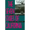The Seven States of California: A Natural and Human History - Paperback