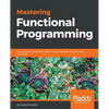Mastering Functional Programming - Paperback
